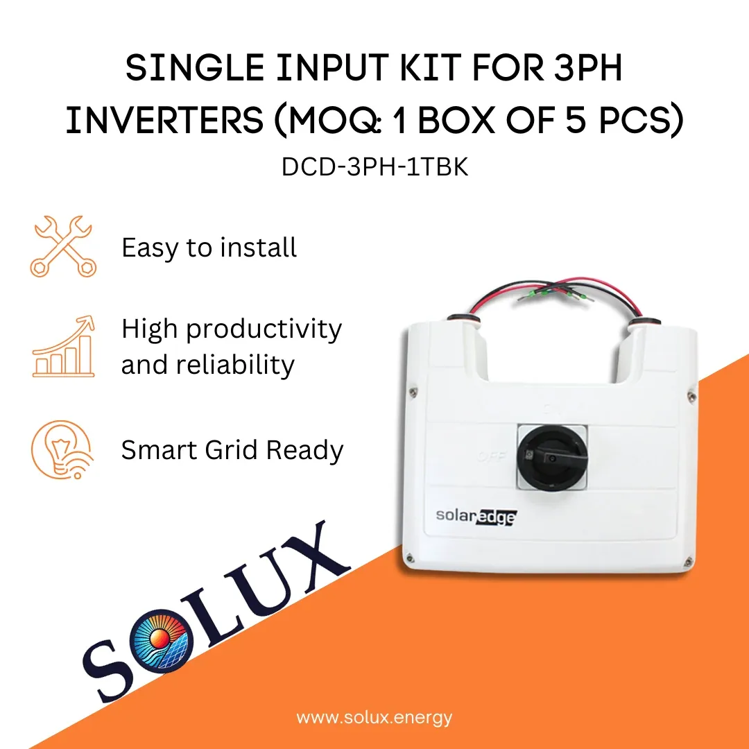 Single Input Kit for 3PH inverters (MOQ: 1 Box of 5 pcs)
